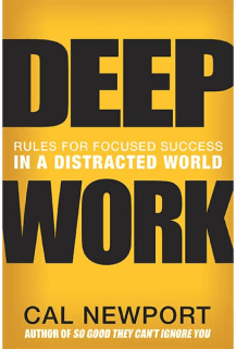 Cover of Deep Work: Rules for Focused Success in a Distracted World by Cal Newport