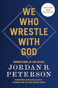 Cover of We Who Wrestle with God by Jordan B. Peterson